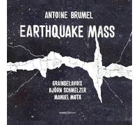 Graindelavoix; Bjorn Schmelzer; Manuel Mota - Antoine Brumel: Earthquake Mass