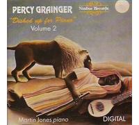 Grainger: Dished Up for Piano - Complete Piano Music, Vol. 2