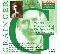 Grainger Edition 2: Works for Chorus & Orchestra 4 by Grainger, P. (1999) Audio CD