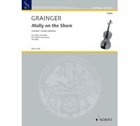 Grainger/Kreisler: Molly on the Shore for Violin and Piano (Schott Edition) BSS31240