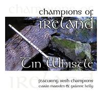 Grainne Kelly and Ciaran Marsden - Champions Of Ireland - Tin Whistle