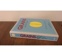 Grains: 150 Recipes for every appetite