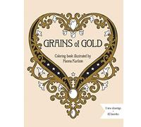 Grains of Gold Coloring Book (Hanna Karlzon)