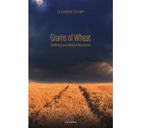 Grains of Wheat : Suffering and Biblical Narratives