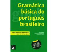 Gramatica basica do Portugues Brasileiro: Livro A1-B1 (Gramática básica do portugués brasileiro: Gramatica)