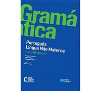 Gramática de Português Língua Não Materna - Níveis B1, B2 e C1 (Portuguese Edition)