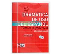 Gramatica de uso del Espanol - Teoria y practica by Luis Aragones (Spanish) Pape