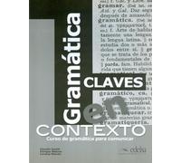 Gramatica en contexto: Cuaderno de claves