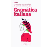 Gramática italiana: La mejor guía para estudiantes de italiano de todos los niveles (Espasa Idiomas)