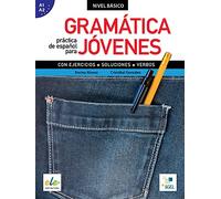 Gramatica Practica Jovenes: Gramatica Practica de Espanol Para Jovenes - Nivel Basico: Levels A1 & A2