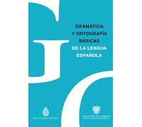 Gramática y Ortografía básicas de la lengua española