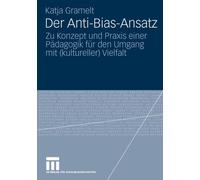 Gramelt - Der Anti-Bias-Ansatz Zu Konzept und Praxis einer Pdagogik - T555z