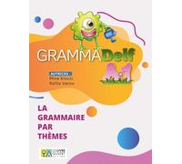 GrammaDelf A1 - La grammaire par thèmes - Livre de l'élève