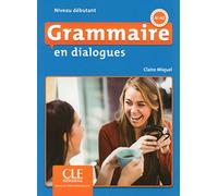 Grammaire en dialogues: Livre debutant + CD (A1/A2) - 2eme edition