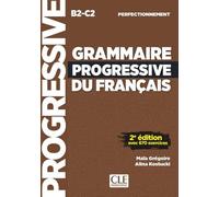 Grammaire progressive du français - Niveau perfectionnement (B2/C2) - Livre.