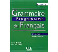 Grammaire progressive du francais - Nouvelle edition: Livre avance & CD au