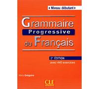 Grammaire progressive du francais - Nouvelle edition: Livre debutant & CD