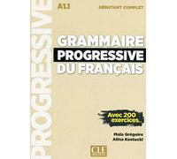 Grammaire progressive du francais - Nouvelle edition: Livre debutant compl