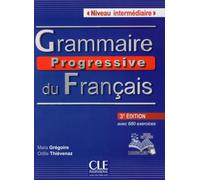 Grammaire progressive du francais - Nouvelle edition: Livre intermediaire