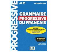 Grammaire progressive niveau intermediaire A2 B1 MAIA GREGOIRE ODILE THIEVENAZ