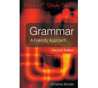 Grammar: A Friendly Approach: A friendly approach (Open Up Study Skills)