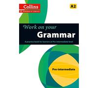 Grammar: A2 (Collins Work on Your…)