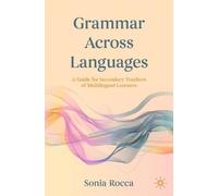 Grammar Across Languages: A Guide for Secondary Teachers of Multilingual Learners