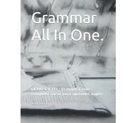 Grammar All In One.: LEXIS & ETEL: El mejor y más completo curso para aprender inglés. (LEXIS SCHOOL OF ENGLISH)