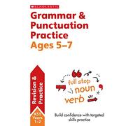 Grammar and Punctuation Practice Ages 5-7: (Scholastic English Skills)