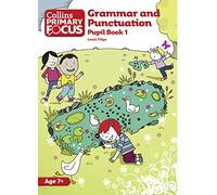 Collins Primary Focus Grammar And Punctuation Pupil Book 1 [New Edition], 9780007410712