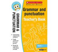 Grammar and Punctuation Teacher Resource for teaching children ages 7 to 8 (Year 3). Covers parts of speech, capitalisation, sentence construction, punctuation and more.(Scholastic English Skills): 1