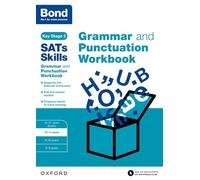 Grammar and Punctuation Workbook: 10-11 years (Bond SATs Skills)