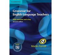 Grammar for English Language Teachers: With Exercises and a key, Parr.