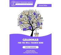 Grammar for the Well-Trained Mind Purple Workbook, Revised Edition: 0
