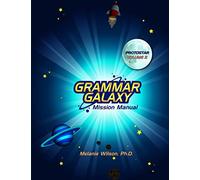 Grammar Galaxy: Protostar: Mission Manual: Volume 2 (Grammar Galaxy Mission Manuals)