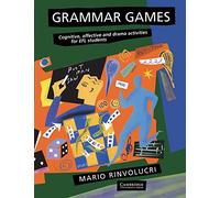Grammar Games: Cognitive, Affective And Drama Activities For Efl Students