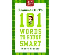 Grammar Girl's 101 Words to Sound Smart