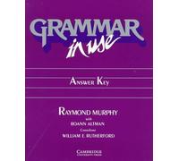 Grammar in Use Answer key: Reference and Practice for Intermediate Students of English
