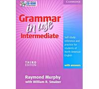 Grammar in Use Intermediate Student's Book with Answers and CD-ROM: Self-study Reference and Practice for Students of North American English