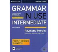 Grammar in Use Intermediate Student's Book with Answers & Interactive eBook - Self-study Reference
