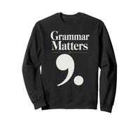 Grammar Matters Semicolon Punctuation Humor Sweatshirt