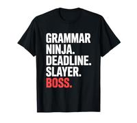 Grammar Ninja Deadline Slayer Boss Editor Writer T-Shirt