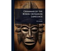 Grammar of the BÃ3rnu or Kanuri Language