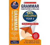 Grammar, Punctuation and Spelling activities for Ages 10-11 (Year 6). For children working at greater depth, includes Pupils Workbook and Practice Tests (SATs Challenge)