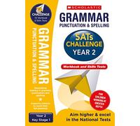 Grammar, Punctuation and Spelling activities for Ages 6-7 (Year 2). For children working at greater depth, includes Pupils Workbook and Practice Tests (SATs Challenge): 1