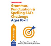 Grammar, Punctuation and Spelling Workbook (Year 6) (SATs Challenge)