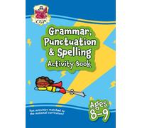 Grammar, Punctuation & Spelling Activity Book for Ages 8-9 (Year 4)