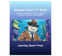 Grammar Quest - 3rd Grade: A Fun Detective Adventure Workbook to Master Sentences, Punctuation, and Writing Skills