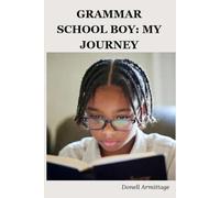 Grammar School Boy: My Journey
