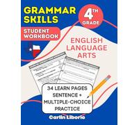 Grammar Skills Student Workbook - 4th Grade: English Language Arts - 34 Learn Pages + Sentence and Multiple-Choice Practice (4th Grade Language Arts Series)